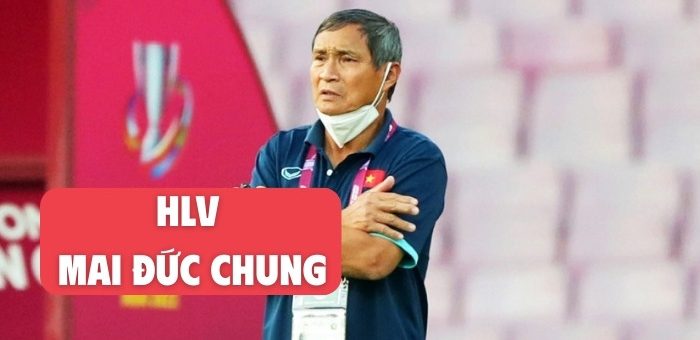 Cuộc đời và sự nghiệp của huấn luyện viên Mai Đức Chung