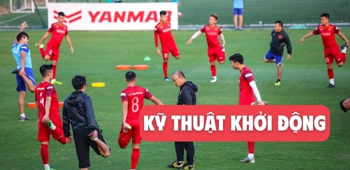 #5 kỹ thuật khởi động trong bóng đá nâng cao hiệu suất thi đấu