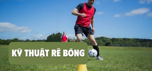 Tìm hiểu kỹ thuật rê bóng chuẩn xác trong bóng đá 