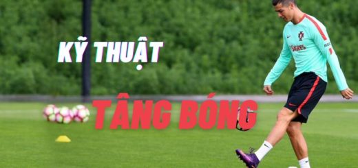 #5 Kỹ thuật tâng bóng – Bí quyết kiểm soát và tạo pha xử lý ấn tượng